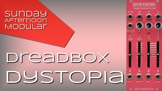 Video thumbnail for Dreadbox Dystopia Introduction by SundayAfternoonModular