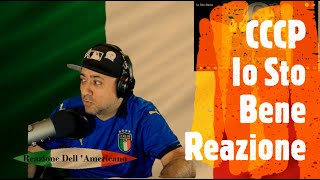 CCCP Io Sto Bene Reazione Dell &#39;Americano