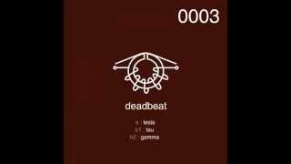 Deadbeat - Tau