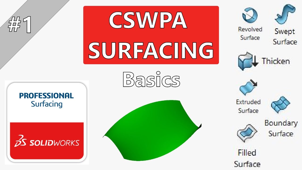 CSWPA Surfacing SOLIDWORKS TUTORIAL EP #1 |  Surfacing Series