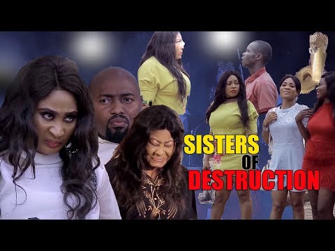 New Movie Alert SISTERS OF DESTRUCTION Season 1&2- NGOZI EZEONU 2019Trending Nollywood Movies FullHD
