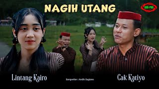 Download lagu LINTANG KAIRO FEAT CAK KATIYO - NAGIH UTANG ( Original  Video Music ) mp3