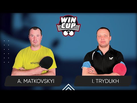 23:15 Andrii Matkovskyi - Ihor Trydukh West 6 WIN CUP 06.03.2024 | TABLE TENNIS WINCUP