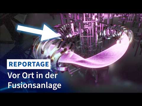 Kernfusion: Wir besuchen Wendelstein 7-X