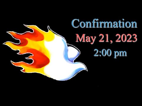Confirmation May 21, 2023 2:00 pm