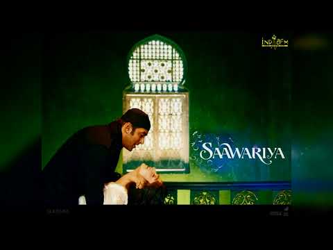 🎧Yoon Shabnami Full Video - Saawariya|Ranbir,Sonam Kapoor|Parthiv Gohil|Monty Sharma