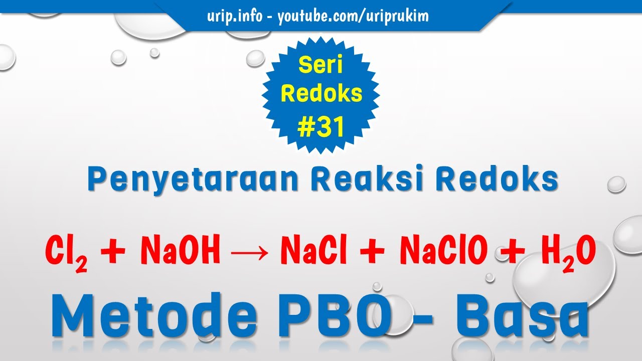 Metode PBO, Penyetaraan #31: Cl2 + NaOH → NaCl + NaClO + H2O (Basa)