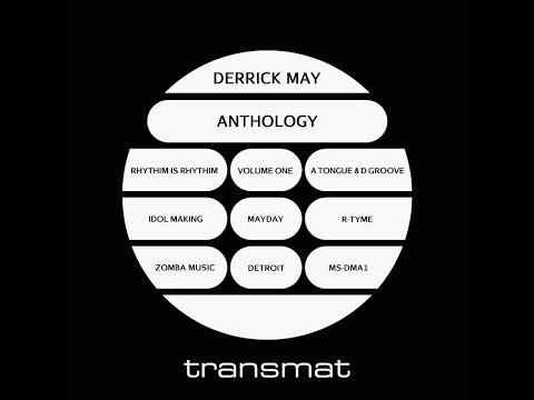 Derrick May - Anthology: Volume One | Detroit Techno