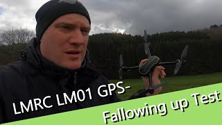 LMRC LM01 GPS - Drohne / Fallowing up Test - Dauerwerbesendung!