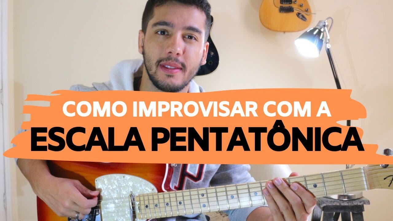 COMO IMPROVISAR COM A ESCALA PENTATÔNICA