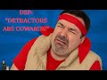 DSP Calls Detractors Cowards Gameplay On Ransom Until