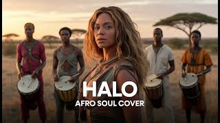 Download lagu Beyonce - Halo| Afro Soul Cover mp3