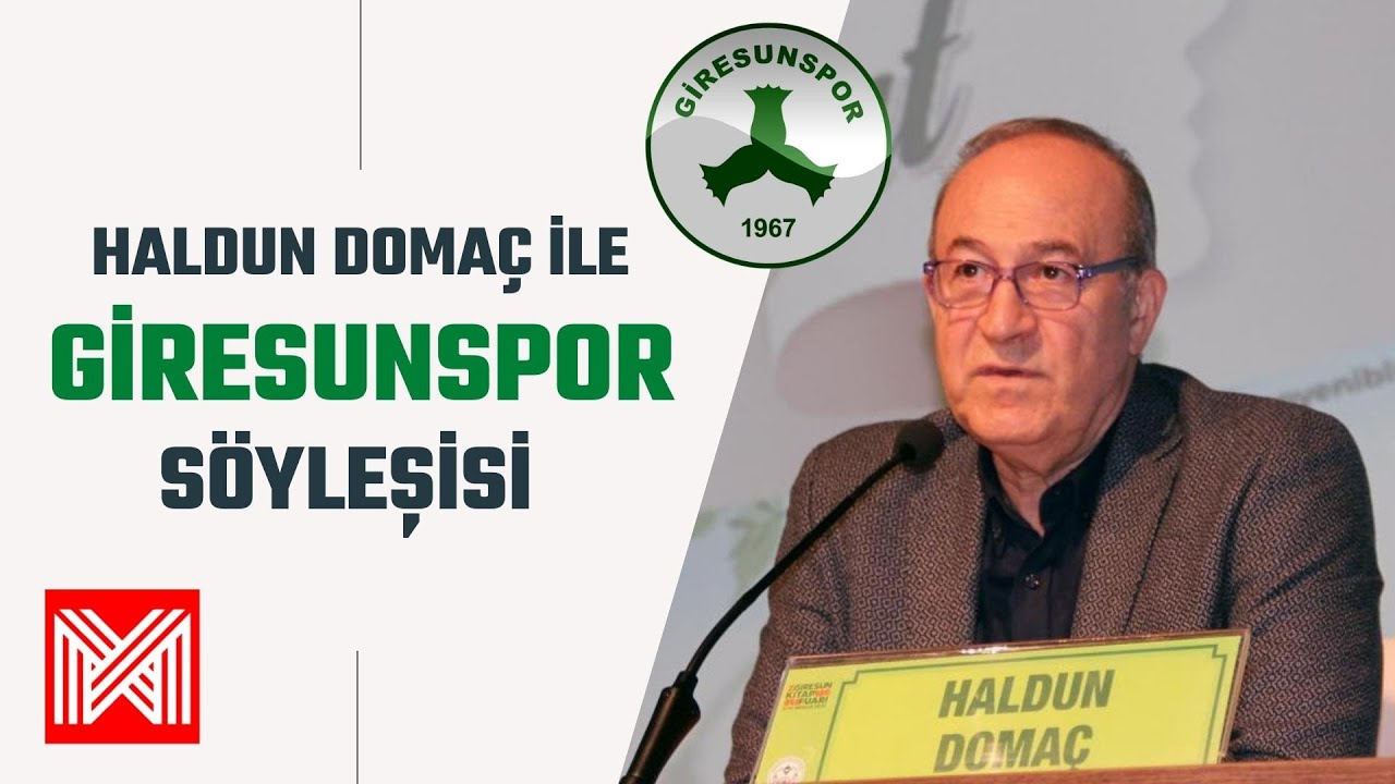 Haldun Domaç ile Giresunspor Söyleşisi 18 Aralık 2021 Cumartesi