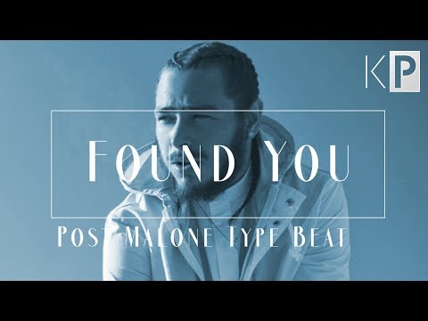 Post Malone Type Beat 2019 | "Found You"
