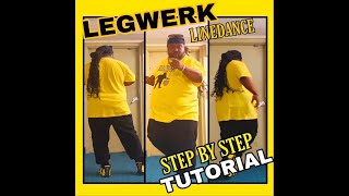 LEGWERK Linedance Tutorial by Big Mucci
