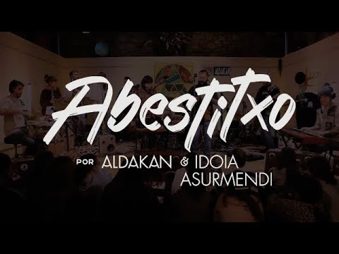 ABESTITXO - Aldakan feat. IDOIA ASURMENDI y LAURA MARCOS (2024)