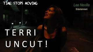 Time Stops Moving: Terri's UNCUT! Monologue