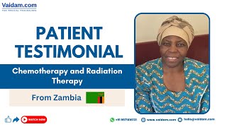 Chemotherapy and Radiation Therapy in India | Patient from Zambia