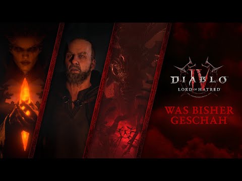 [Spoiler] Diablo IV: Lord of Hatred | Was Bisher Geschah