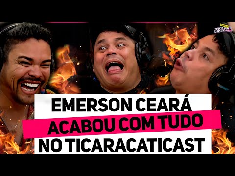 EMERSON CEARÁ E DÉLIO DESTRUIRAM O TICARACATICAST