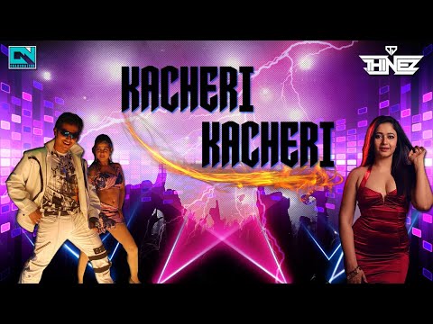 Dj Thinez - Kacheri Kacheri l Exclusive Party Mix l 2022