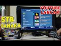 STB Tanaka Youtube Error Solusi Youtube Error Pada STB TV Digital Tanaka Dan Merk Lainnya
