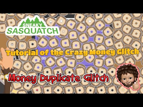 Sneaky Sasquatch - Money and Items Duplicate Glitch | how to do the Crazy Money Glitch [patched]