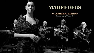 MADREDEUS - O Labirinto Parado