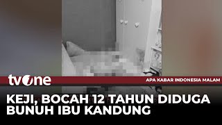 Download lagu Ibu Kandung Tewas di Tangan Bocah SD Perempuan | AKIM tvOne mp3