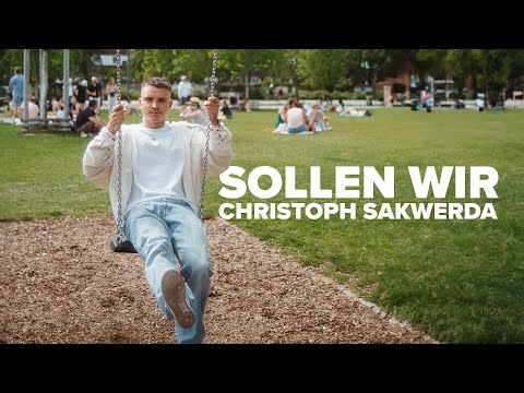 Christoph Sakwerda - Sollen wir (Official Video)