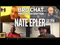 NATE EPLER, NIGHT BEFORE THE TEXAS PRO | Fouad Abiad, Nick Walker, Guy Cisternino | Bro Chat