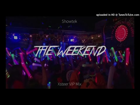 Showtek, Spree Wilson - The Weekend ft. Eva Shaw (Xsteer VIP Mix)