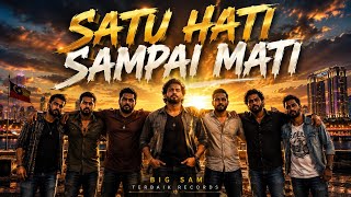 Download lagu SATU HATI SAMPAI MATI | Terbaik Records | Big Sam Lyrical | Bila Bila Natpe mp3 Download lagu SATU HATI SAMPAI MATI | Terbaik Records | Big Sam Lyrical | Bila Bila Natpe mp3