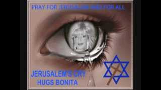 JERUSALEM'S CRY