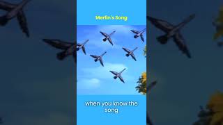 Merlin&#39;s Song