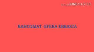 BANCOMAT -SFERA EBBASTA TESTO LYRICS