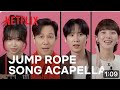 Jump Rope Song "Kkomaya Kkomaya" Acapella Video | Squid Game: Season 3 | Netflix 