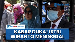 BREAKING NEWS: Istri Wiranto, Rugaiya Usman Meninggal Dunia di Bandung, Jenazah akan di Bawa ke Solo