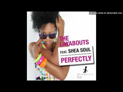The Layabouts feat. Shea Soul - Perfectly (The Layabouts Vocal