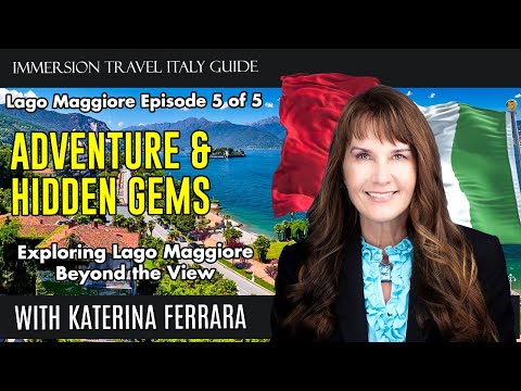 Lago Maggiore Uncovered Adventures from Stresa to Locarno and the Hidden Villages Above the Lake