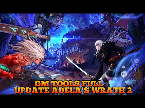 Gm TooL Full Adela's Wrath 2 Mobile ARPG