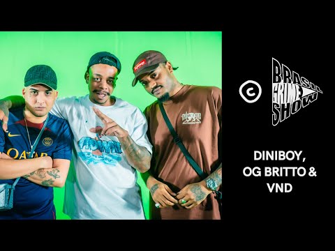 Brasil Grime Show: DINIBOY, OG BRITTO & VND