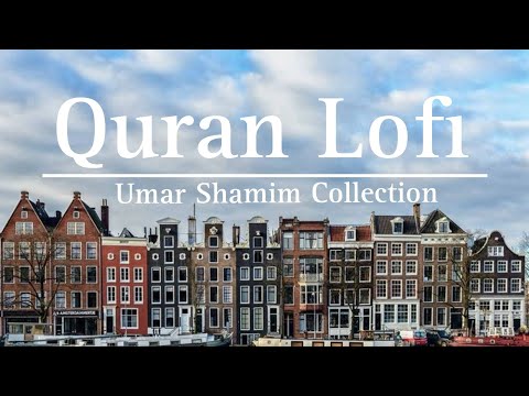 Relaxing Quran:Umair shamim Collection