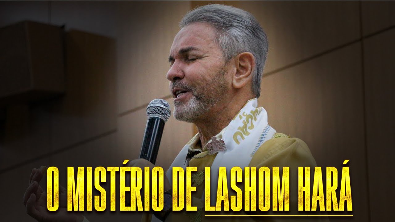 O MISTÉRIO DE LASHOM HARÁ | Pr Jerônimo Silveira