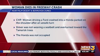Woman killed in I-10 freeway wreck in Palm Desert