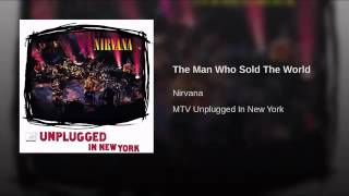 The Man Who Sold The World - Nirvana
