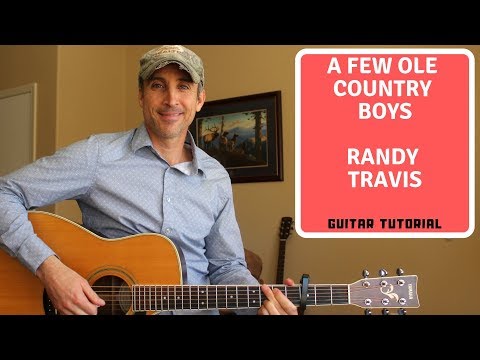 A Few Ole Country Boys - Randy Travis