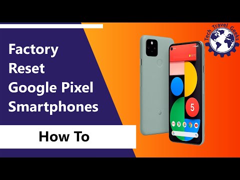 How To Factory Reset Google Pixel Smartphones (Android 12)