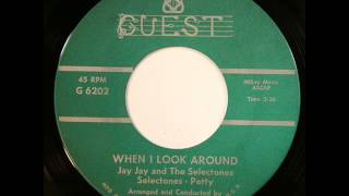 Jay Jay & The Selectones - When I Look Around (Guest 6201) 1962