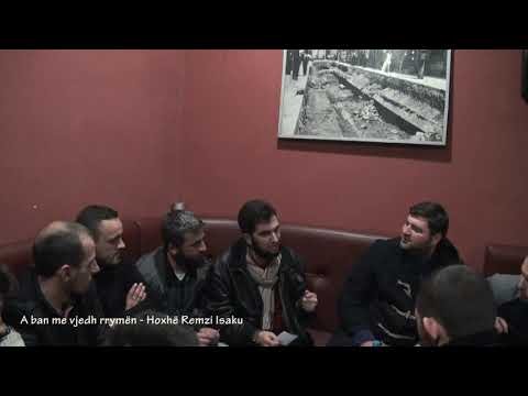 A ban me vjedh rrymën? - Hoxhë Remzi Isaku